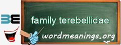 WordMeaning blackboard for family terebellidae